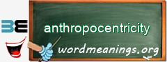 WordMeaning blackboard for anthropocentricity